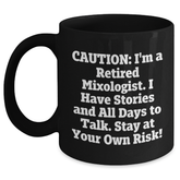 Mixologist's Warning: Coffee Mug for Graduation Gifts from Friends - Stay at Your Own Risk! - Unique Black Coffee Mug for Men, Women, Coworkers, Family, and Mixologists - Main